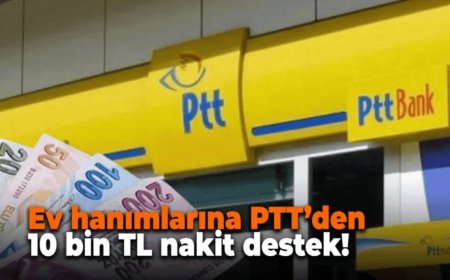 Ev Hanımlarına 10.000 TL Nakit Destek Resmen Başladı